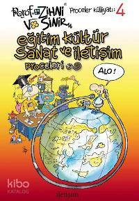 Porof. Zihni Sinir - Eğitim, Kültür, Sanat ve İletişim Proceleri; Proceler Külliyatı 4