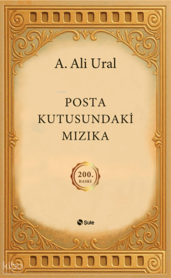Posta Kutusundaki Mızıka (Ciltli); (Özel Baskı)