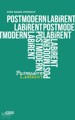 Postmodern Labirent Esra Başak Aydınalp