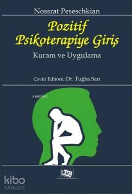 Pozitif Psikoterapiye Giriş; Kuram ve Uygulama