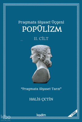 Pragmata Siyaset Üçgeni Popülizm