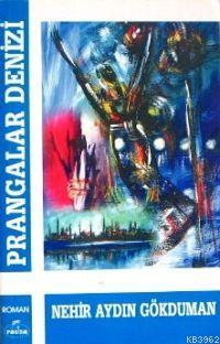 Prangalar Denizi Nehir Aydın Gökduman
