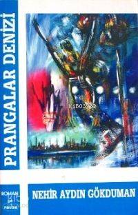 Prangalar Denizi Nehir Aydın Gökduman