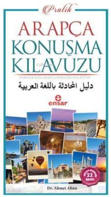 Pratik Arapça Konuşma Kılavuzu; Türkler İçin Pratik Arapça Konuşma Kılavuzu