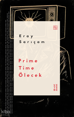 Prime Time Ölecek Eray Sarıçam
