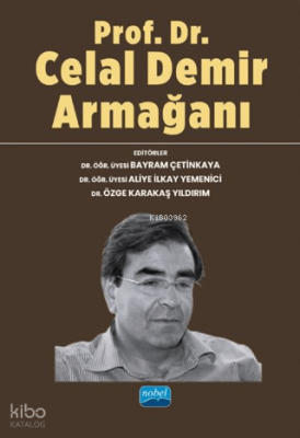 Prof. Dr. Celal Demir Armağanı Kolektif