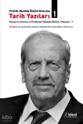 Prof. Dr. Mustafa Öztürk Onuruna Tarih Yazıları (2 Cilt Takım) ;Essays in Honour of Professor Mustafa Öztürk