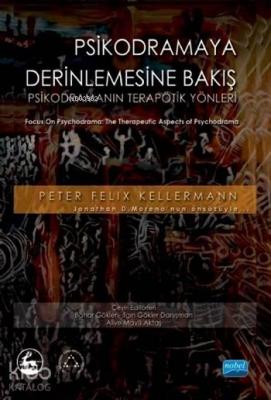 Psikodramaya Derinlemesine Bakış; Psikodramanın Terapötik Yanları