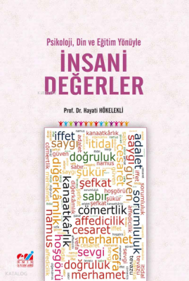 Psikoloji, Din ve Eğitim Yönüyle İnsani Değerler Hayati Hökelekli