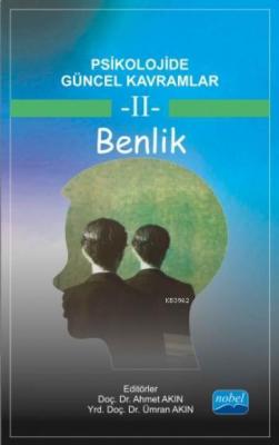 Psikolojide Güncel Kavramlar - 2; Benlik