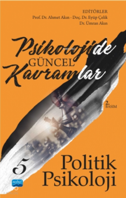 Psikolojide Güncel Kavramlar - 5 - Politik Psikoloji