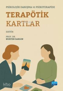 Psikolojik Danışma ve Psikoterapide Terapötik Kartlar