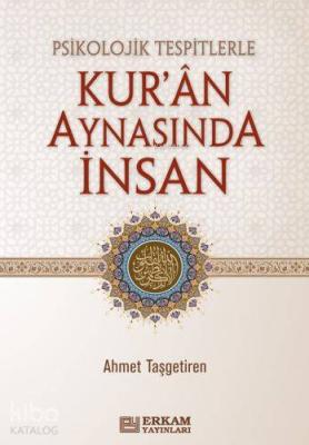 Psikolojik Tespitlerle Kur'an Aynasında İnsan