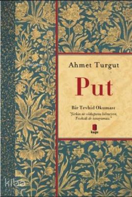 Put; Bir Tevhid Okuması Topla