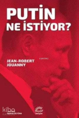Putin Ne İstiyor?