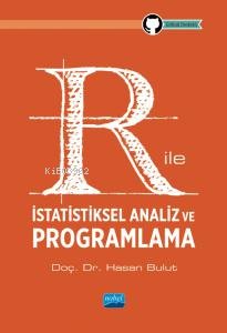 R ile İstatistiksel Analiz ve Programlama Hasan Bulut