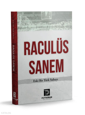 Raculüs Sanem;Eski Bir Türk Subayı