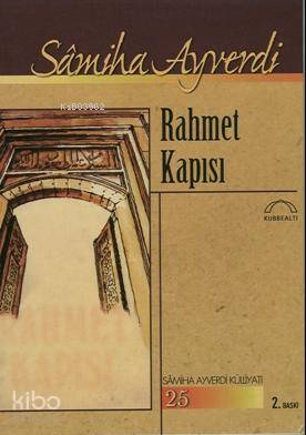Rahmet Kapısı - Hatıralar