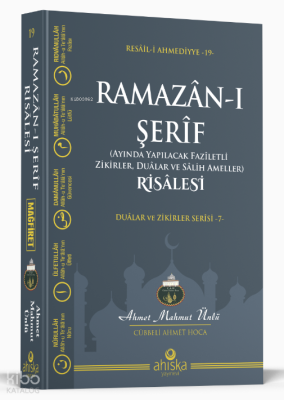 Ramazân-ı Şerîf Risâlesi;Duâlar ve Zikiler Serisi -7- Ahmet Mahmut Ünl