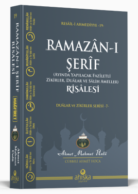 Ramazân-ı Şerîf Risâlesi;Duâlar ve Zikiler Serisi -7- Ahmet Mahmut Ünl