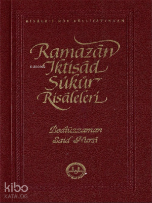 Ramazan İktisad Şükür Risaleleri Bediüzzaman Said Nursi