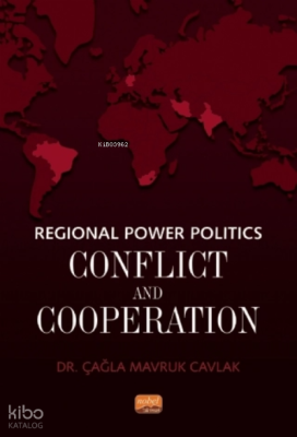 Regional Power Politics: Conflict and Cooperation