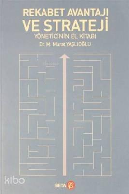 Rekabet Avantajı ve Strateji Yöneticinin El Kitabı