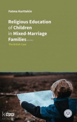 Religious Education of Children in Mixed-Marriage Families The British Case