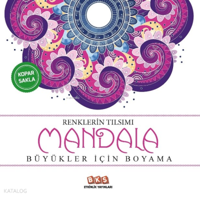 Renklerin Tılsımı Mandala - Büyükler için Boyama Kolektif