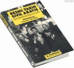 Resmi Tarih Sivil Arayış