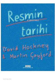 Resmin Tarihi; Mağaradan Bilgisayar Ekranına