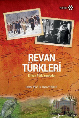 Revan Türkleri; Erivan Türk Yurdudur