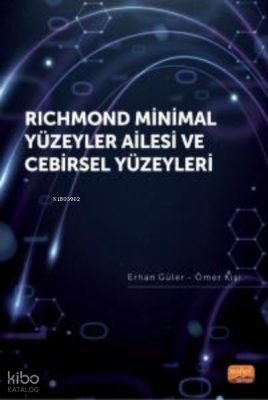 Richmond Minimal Yüzeyler Ailesi ve Cebirsel Yüzeyleri