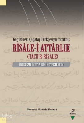 Risale-i Attarlık - Geç Dönem Çağatay Türkçesiyle Yazılmış
