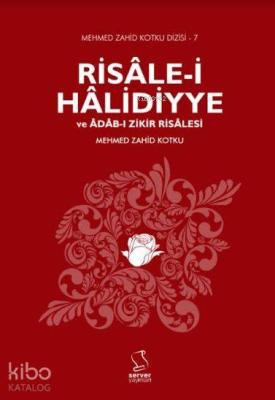 Risâle-i Hâlidiyye ve Âdâb-ı Zikir Risalesi