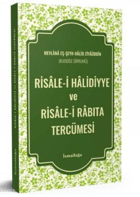 Risale-i Halidiyye ve Risale-i Rabıta Tercümesi Mevlana Eş - Şeyh Hali