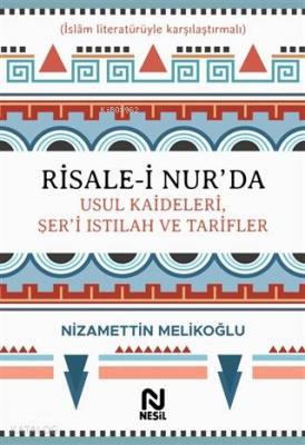 Risale-i Nur'da Usul Kaideleri, Şer'i Istılah ve Tarifler (Ciltli)