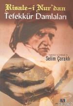 Risale-i Nurdan Tefekkür Damlaları Selim Çoraklı