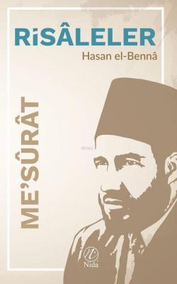 Risaleler - Mesurat Hasan El-Benna