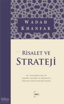 Risalet ve Strateji Wadah Khanfar