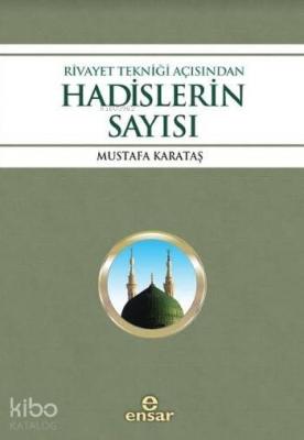 Rivayet Tekniği Açısından Hadislerin Sayısı