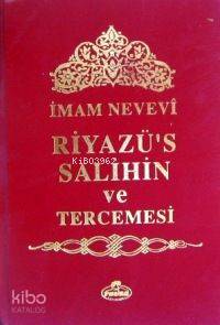 Riyazü´s Salihin ve Tercümesi; (tek Cilt, 2.hmr) İmam Nevevi