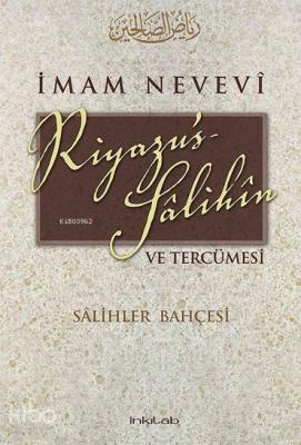 Riyazu's-Salihîn ve Tercümesi; Salihler Bahçesi