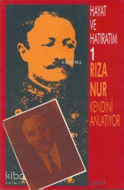 Rıza Nur- Hayat ve Hatıratım (3 Cilt Takım)