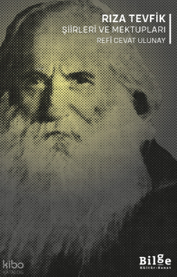 Rıza Tevfik - Şiirleri ve Mektupları Rıza Tevfik