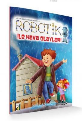 Robotik ile Hava Olayları