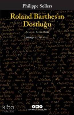 Roland Barthes'in Dostluğu