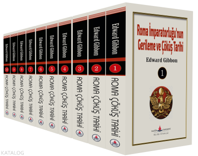 Roma İmparatorluğu’nun Gerileme ve Çöküş Tarihi (10 Cilt) Edward Gibbo