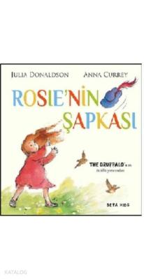 Rosie'nin Şapkası Julia Donaldson