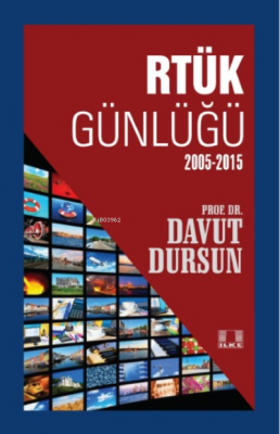 Rtürk Günlüğü (2005-2015) Davut Dursun